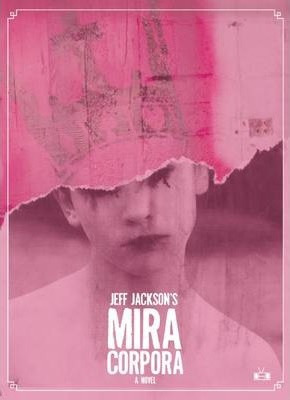 Libro Mira Corpora - Jeff Jackson