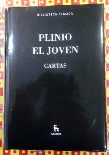 Plinio El Joven - Cartas - Biblioteca Clásica - Gredos