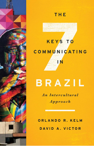 Libro: The Seven Keys To Communicating In Brazil: An Intercu