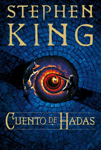 Cuento de Hadas, de Stephen King. Editorial Plaza & Janes, tapa blanda en español, 2022