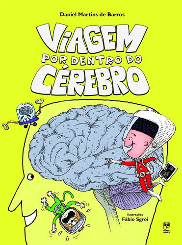 Viagem por dentro do cérebro, de Barros, Daniel Martins de. Editora Original Ltda., capa mole em português, 2013