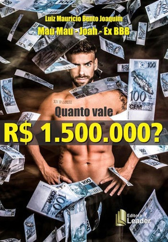 Quanto Vale 1.500.000?, De Joaquim, Luiz Mauricio Bento. Editora Leader Editora, Capa Mole Em Português