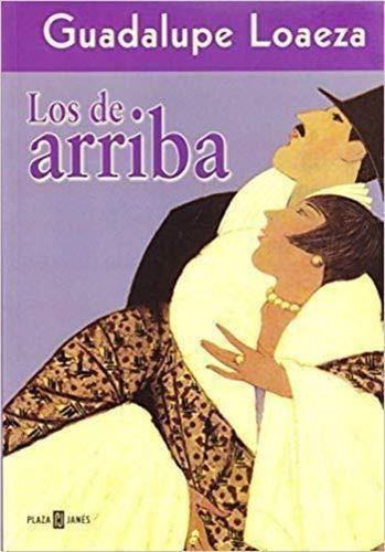 Los De Arriba / The Ones On Top;best Seller [paperback] Loae