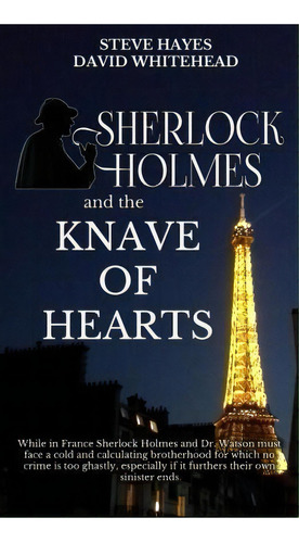 Sherlock Holmes And The Knave Of Hearts, De Dr Steve Hayes. Editorial Creative Texts Publishers Llc, Tapa Blanda En Inglés