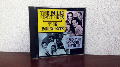 The Mills Brothers The Ink Spots & The Boswell Sisters Cd Uk