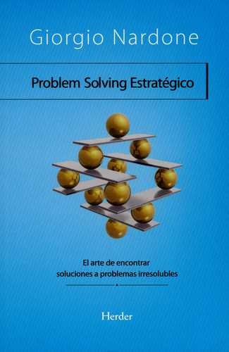 Libro Problem Solving Estratégico. El Arte De Encontrar Sol