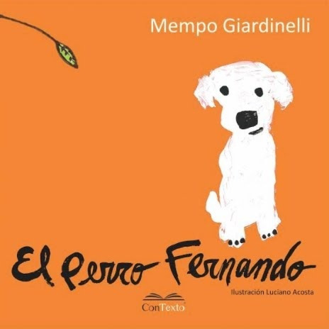 El Perro Fernando - Mempo Giardinelli