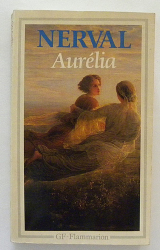 Aurélia - Gerard De Nerval