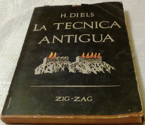 La Técnica Antigua. H. Diels. 