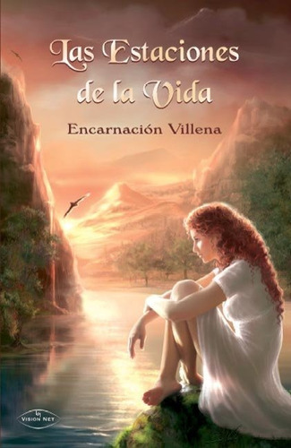 Estaciones De La Vida Las, De Villena Encarnacion. Editorial Vision Net Grupo Editor, Tapa Blanda En Español
