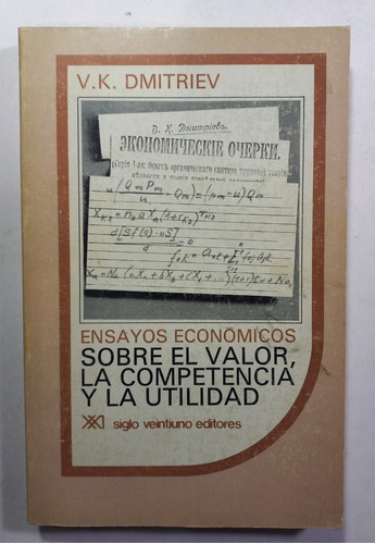 Ensayos Económicos Sobre El Valor, La Competencia Y La Utili