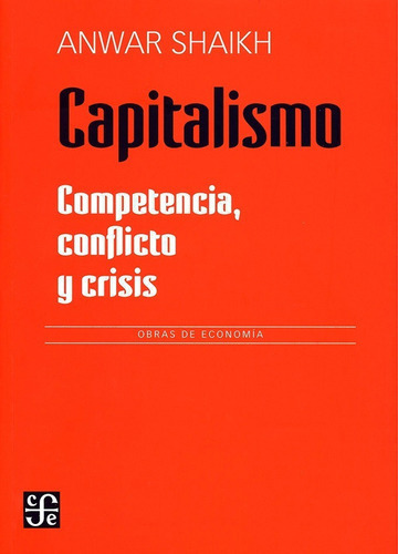 Capitalismo: Competencia, Conflicto Y Crisis