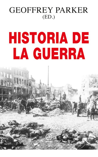 Historia De La Guerra - Parker, Gil Aristu