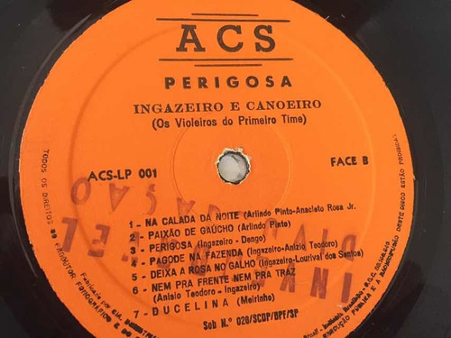 Ingazeiro E Canoeiro - Lp - Perigosa