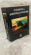 Comprar Livro Fundamentos Da Administração Financeira (10º Edição, 2004) - Weston, J. Fred \u002F Brigham, Eugene F. A4b9 [2004]
