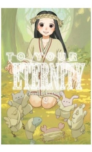 To Your Eternity 02, De Yoshitoki Oima. Editorial Milky Way En Castellano