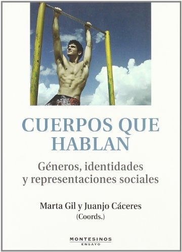 Cuerpos Que Hablan. Generosidentidades Y R, De Caceres Juanjo., Vol. Abc. Editorial Montesinos, Tapa Blanda En Español, 1