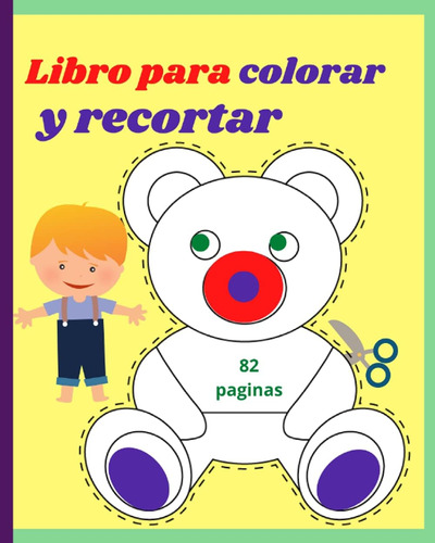 Libro: Libro Para Colorar Y Recortar: Increíble Libro De Cor