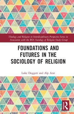 Libro Foundations And Futures In The Sociology Of Religio...