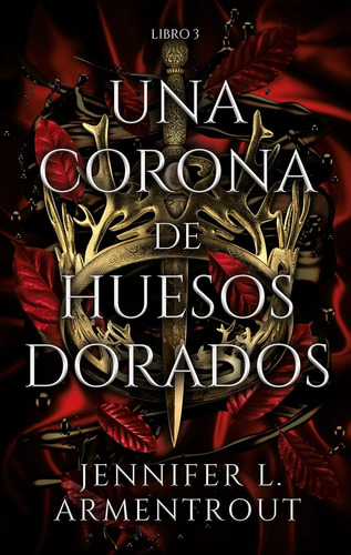 Una Corona De Huesos Dorados (libro 3) - Sin Asignar