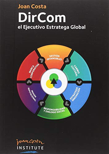 Libro Dircom El Ejecutivo Estratega Global De Joan Costa Ed: