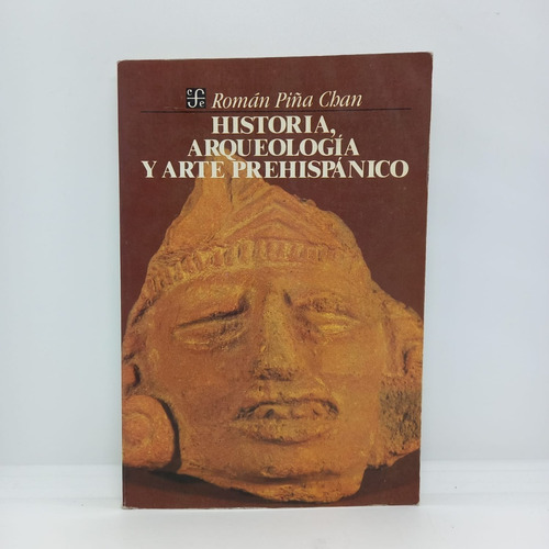 Historia, Arqueología Y Arte Prehispánico