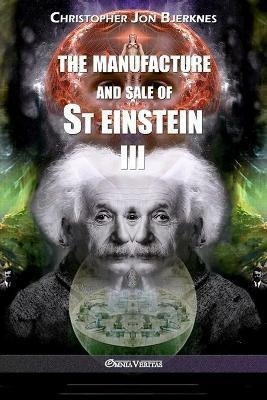 The Manufacture And Sale Of St Einstein - Iii - Christo&-.