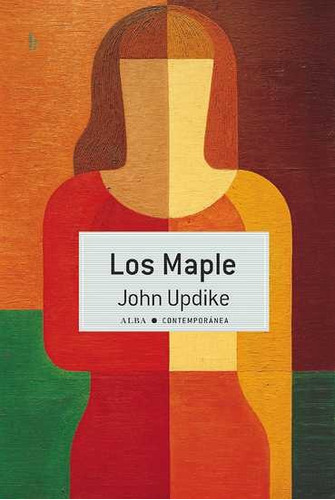 Maple,  Los, De Updike, John. Alba Editorial, Tapa Blanda, Edición 1 En Español
