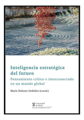  Inteligencia Estratégica Del Futuro - Ordoñez, Maria Dolore