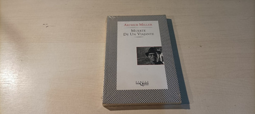 Muerte De Un Viajante Arthur Miller Tusquets