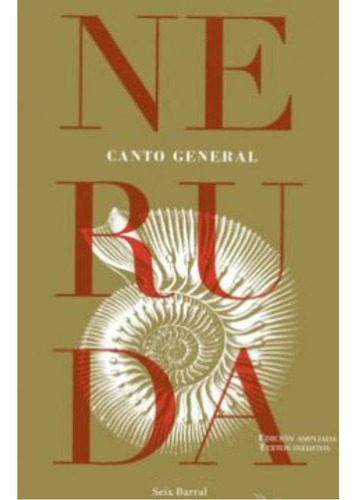 Canto General, De Neruda, Pablo. Editorial Seix Barral, Tapa Blanda, Edición 1 En Español, 2020