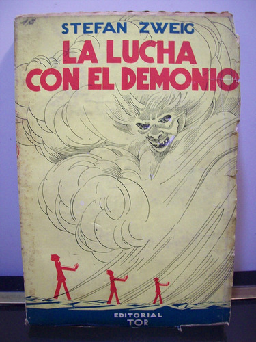 Adp La Lucha Con El Demonio Stefan Zweig / Ed. Tor 1945