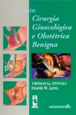 Atlas De Cirurgia Ginecológica E Obstrétrica Benigna