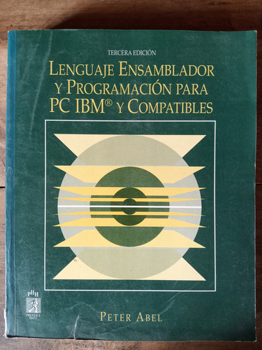 Peter Abel Lenguaje Ensamblador Y Programación Para Pc Ibm Y