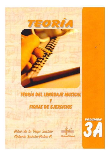 Teoría Del Lenguaje Musical Y Fichas De Ejercicios Vol. 3a.