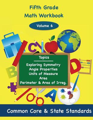 Libro Fifth Grade Math Volume 6: Exploring Symmetry, Angl...