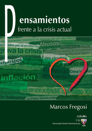 PENSAMIENTOS FRENTE A LA CRISIS ACTUAL: FRENTE A LA CRISIS ACTUAL, de FREGOSI MARCOS. Editorial NOBUKO/ DISEÑO, tapa blanda, edición 1 en español, 2012