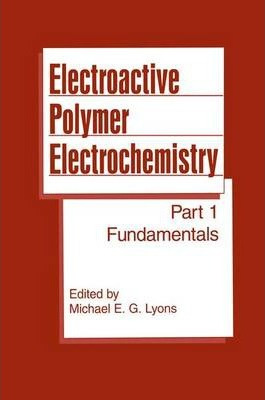 Libro Electroactive Polymer Electrochemistry : Part 1: Fu...