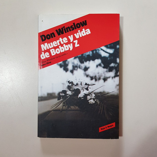 Muerte Y Vida De Bobby Z Don Winslow