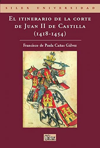 Libro El Itinerario De La Corte De Juan Ii De Cast De Canas