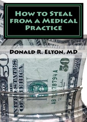 Libro How To Steal From A Medical Practice - Donald Rober...