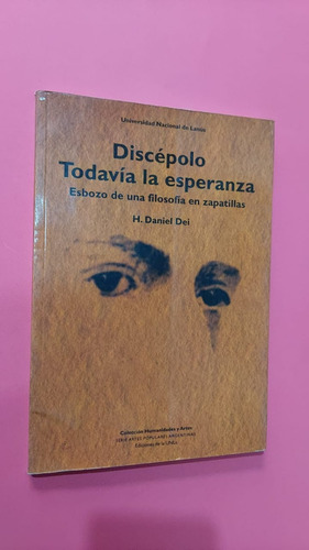 Discepolo - Todavia La Esperanza - Daniel Dei - Editorial Un