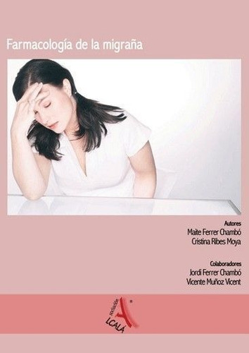 Farmacologãâa De La Migraãâ±a, De Ferrer Chambo, Maiter., Vol. 1. Editorial Formación Alcalá, S.l., Tapa Blanda En Español