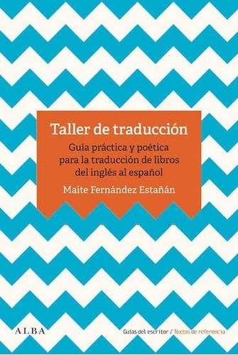 Taller De Traducción, Maite Fernández Estañan, Alba