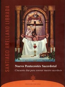 Libro Nuevo Pentecostes Sacerdotal - Arellano Librada, Sa...