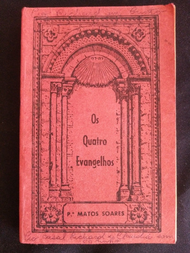 Os Quatro Evangelhos. Portugués4 Evangelios - Matos Soares