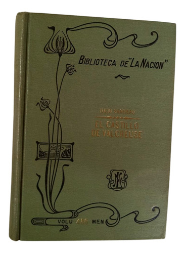 El Castillo Del Valcreuse - Julio Sandeau - 1911