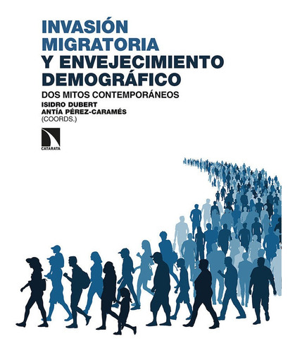 Invasion Migratoria Y Envejecimiento Demografico - Antia,...