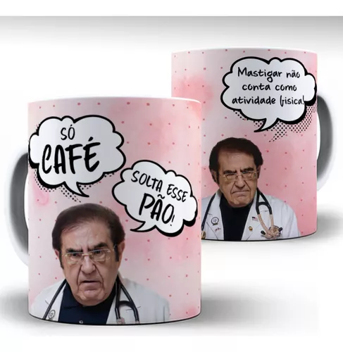 Caneca Porcelana Dr Nowzaradan (só Café, Solta Esse Pão)