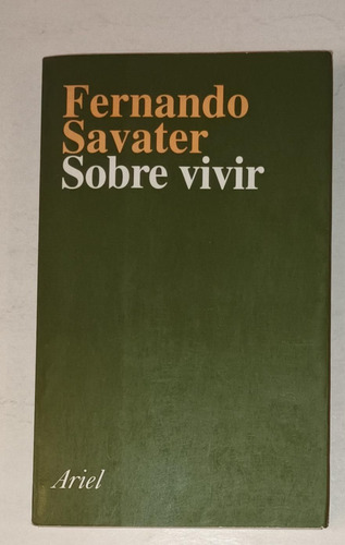 Sobre Vivir- Fernando Savater